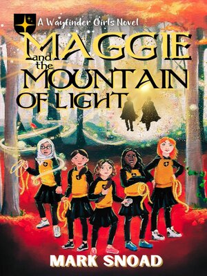 cover image of Maggie and the Mountain of Light